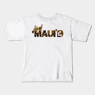 Just Mauid Kids T-Shirt